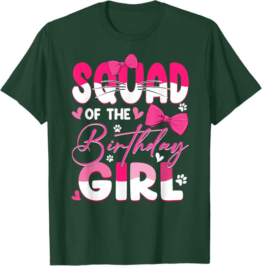 Squad Of The Birthday Girl Cat Kitty Family Matching T-Shirt - T-Shirt | Forest