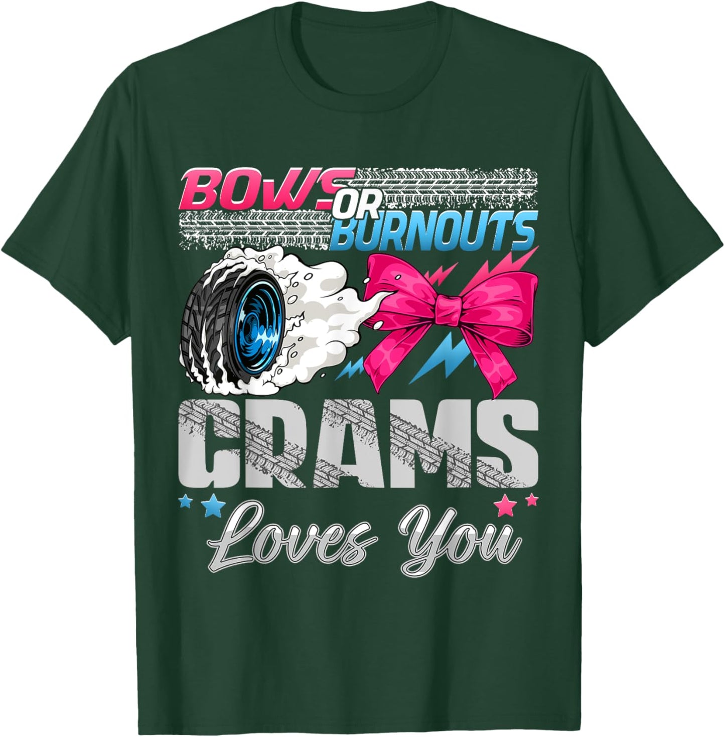 Burnouts or Bows Grams Loves You Gender Reveal Party T-Shirt - T-Shirt | Forest