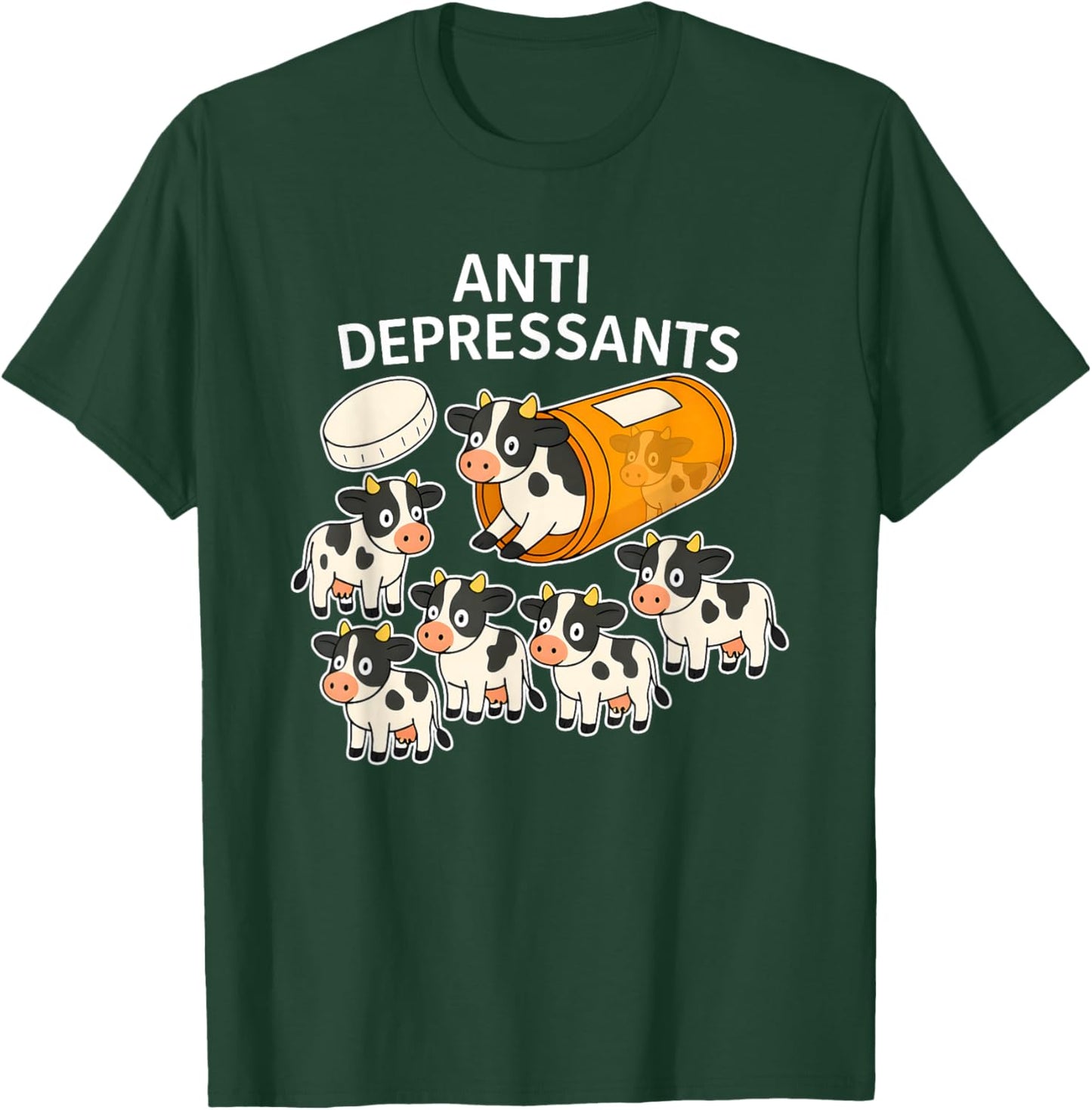 Anti Depressants Cow Funny Women T-Shirt - T-Shirt | Forest