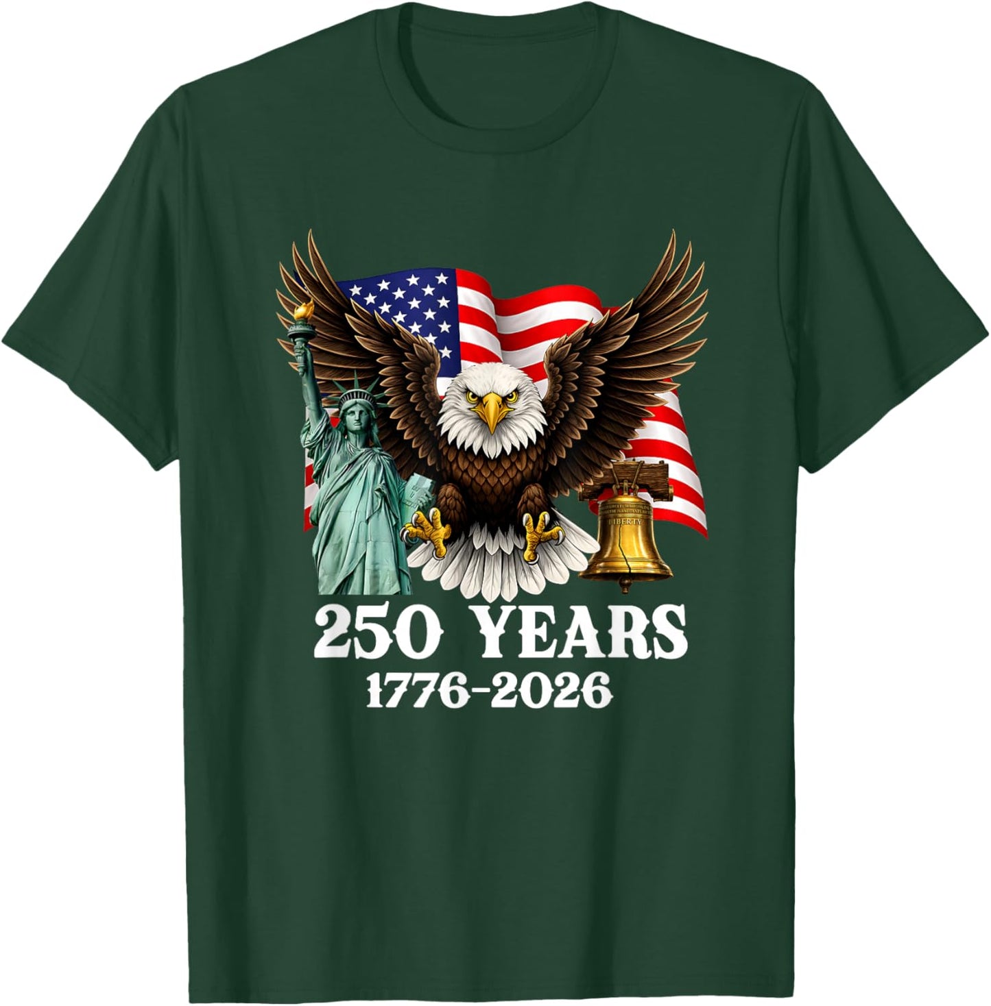 250 Years 1776-2026 250th Anniversary Patriotic 4th July T-Shirt - T-Shirt | Forest