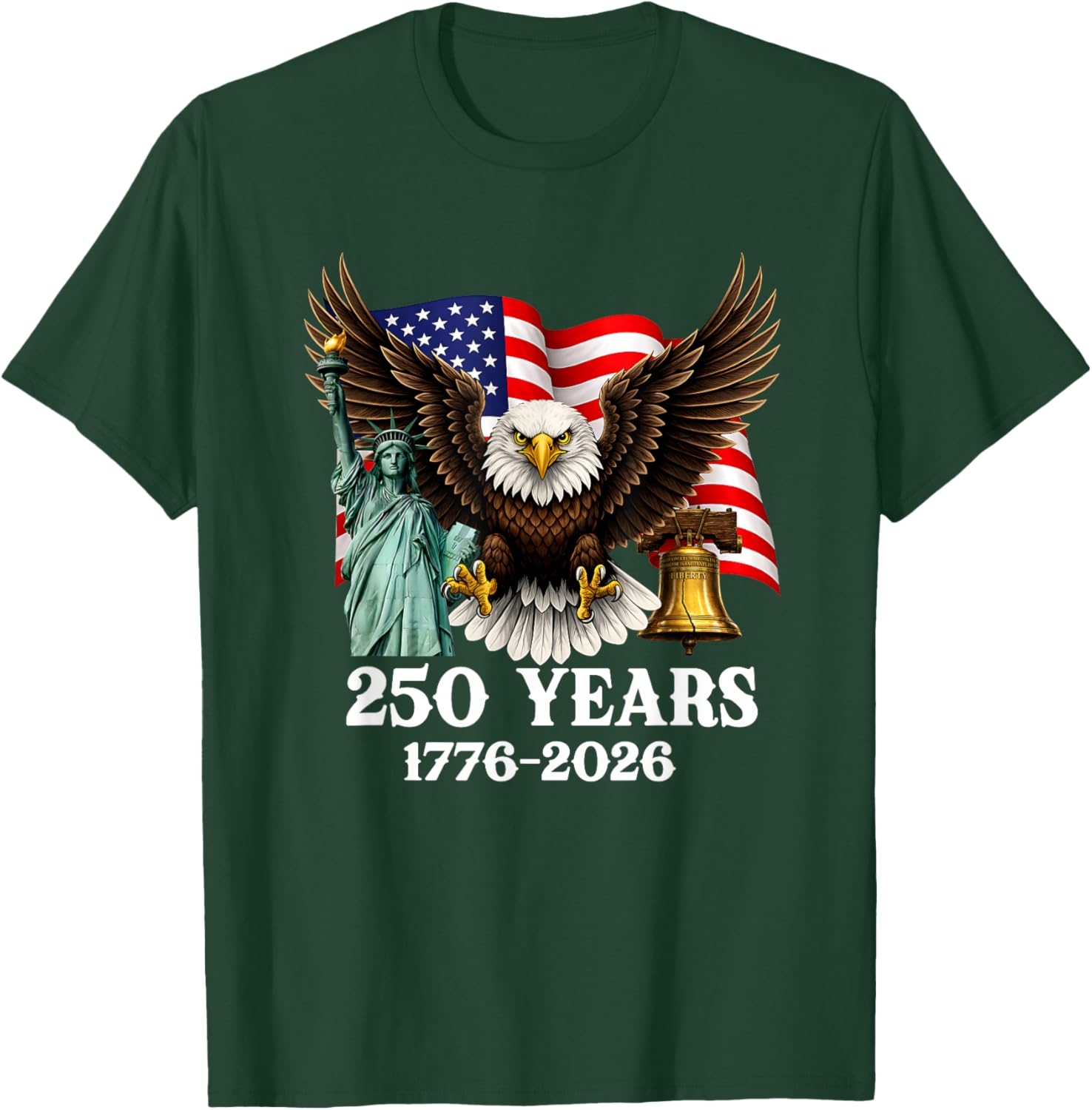 250 Years 1776-2026 250th Anniversary Patriotic 4th July T-Shirt - T-Shirt | Forest