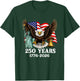 250 Years 1776-2026 250th Anniversary Patriotic 4th July T-Shirt - T-Shirt | Forest