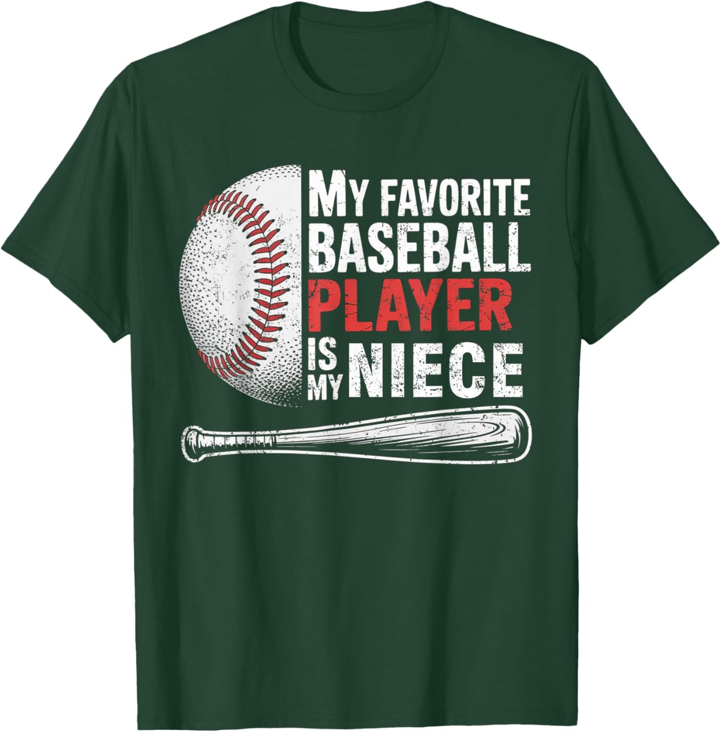 Cute Favorite Baseball Player is My Niece Women Men T-Shirt - T-Shirt | Forest