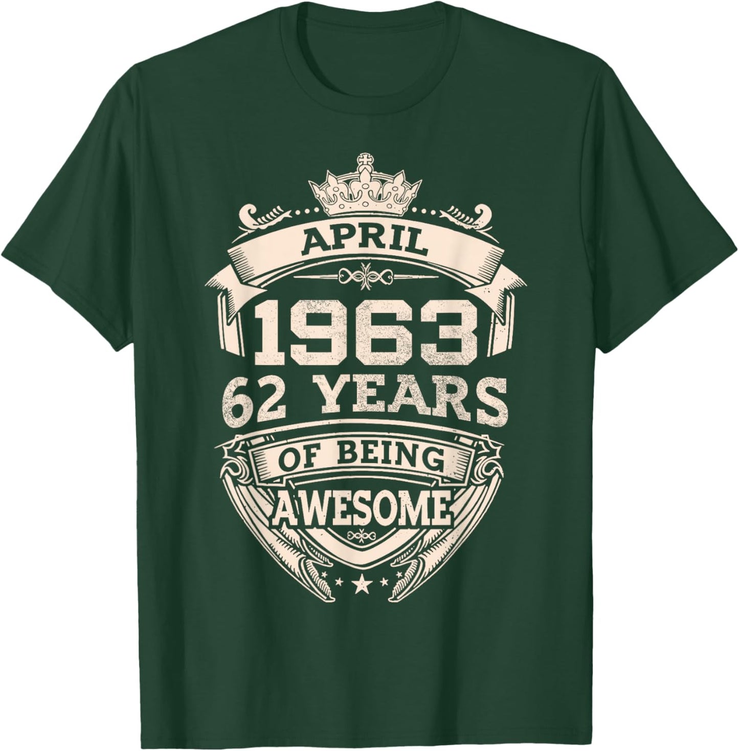April 1963 62 Years Of Being Awesome 62th Birthday T-Shirt - T-Shirt | Forest