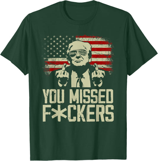 Trump 2024 You Missed Donald Trump Middle Finger T-Shirt - T-Shirt | Forest