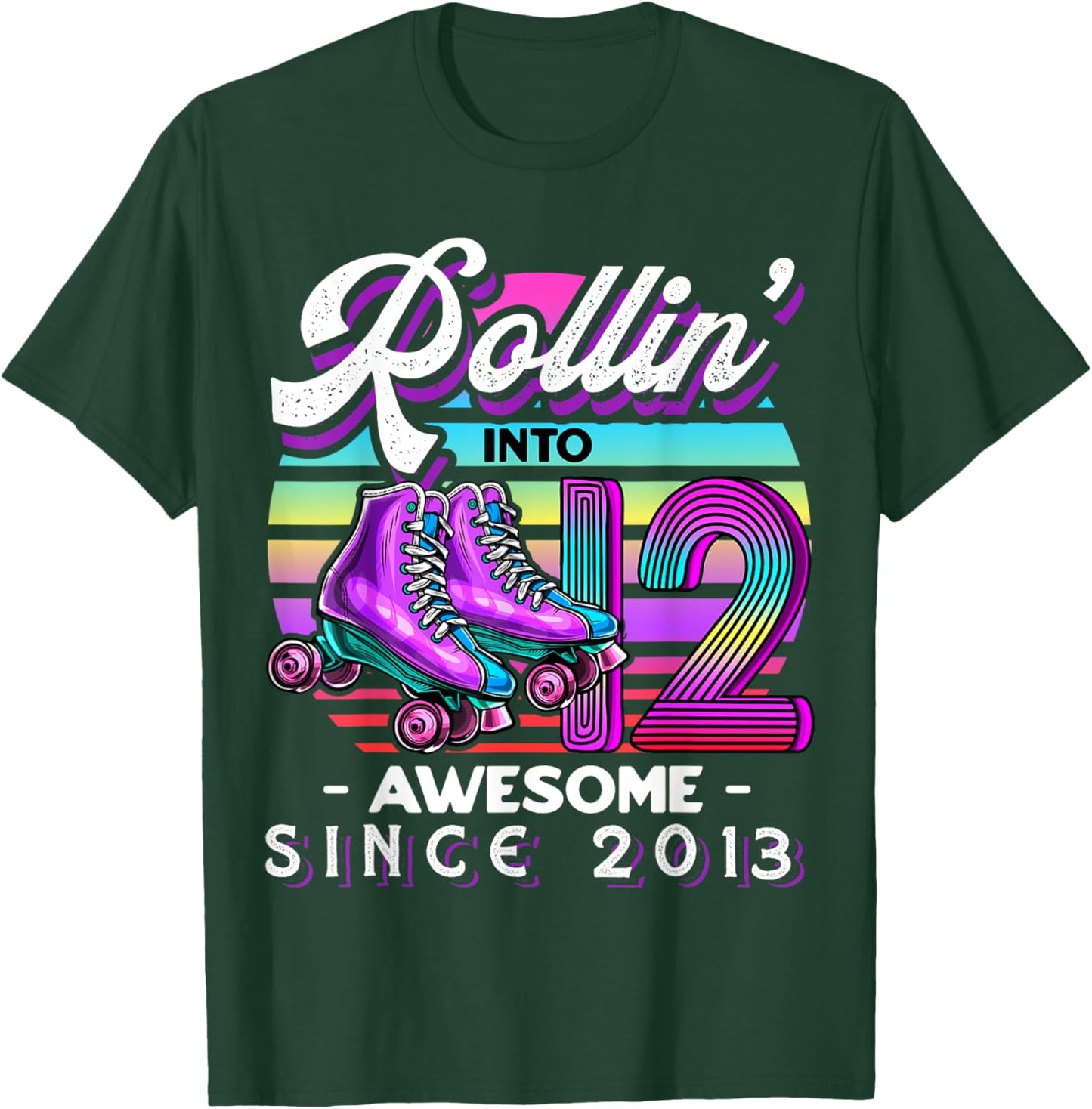 Birthday Roller Skating 12th Girl Rollin into 12 Skate Party T-Shirt - T-Shirt | Forest