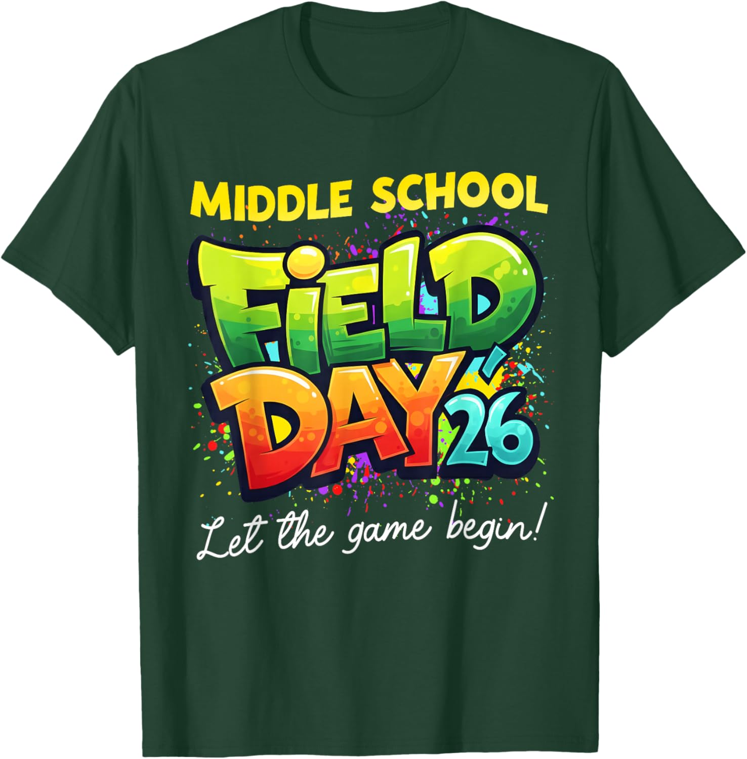 Field Day Middle School Let The Games Begin Kids Boys Girls T-Shirt - T-Shirt | Forest