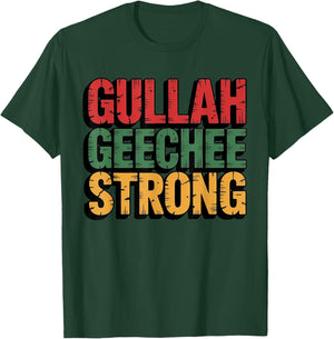 Gullah Geechee Strong T-Shirt - T-Shirt | Forest