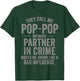 They Call Me Pop-Pop Because Partner in Crime Funny T-Shirt - T-Shirt | Forest