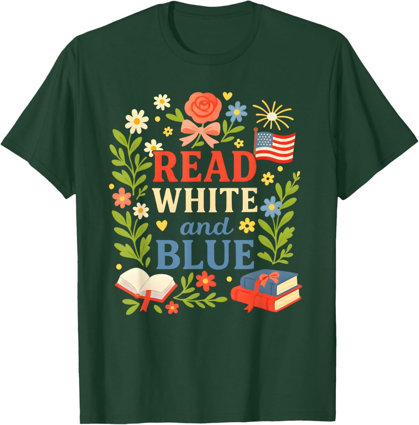 Read White Blue Since 1776 Patriotic Bookworm 4th of July T-Shirt - T-Shirt | Forest