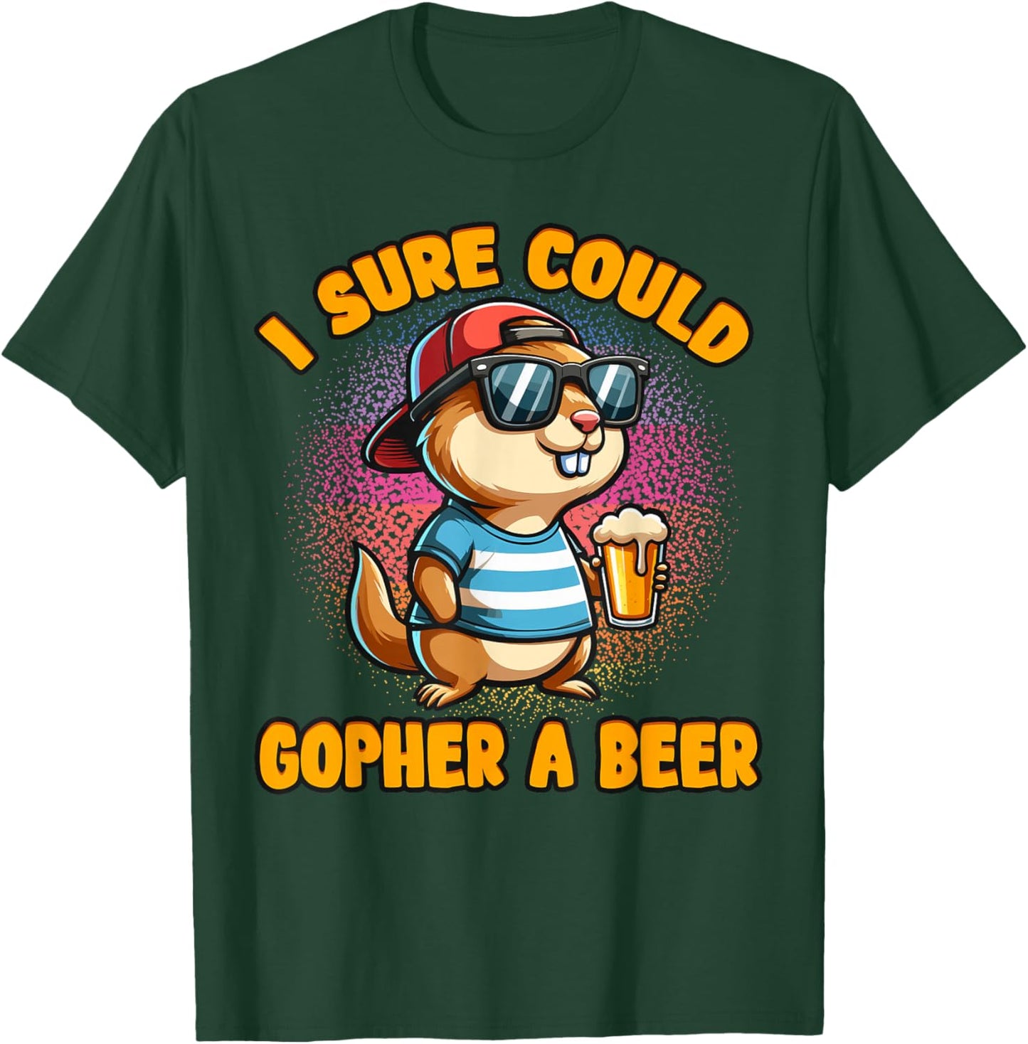 Gopher Sayings, Gopher Minnesota Gifts, Gopher Apparel T-Shirt - T-Shirt | Forest