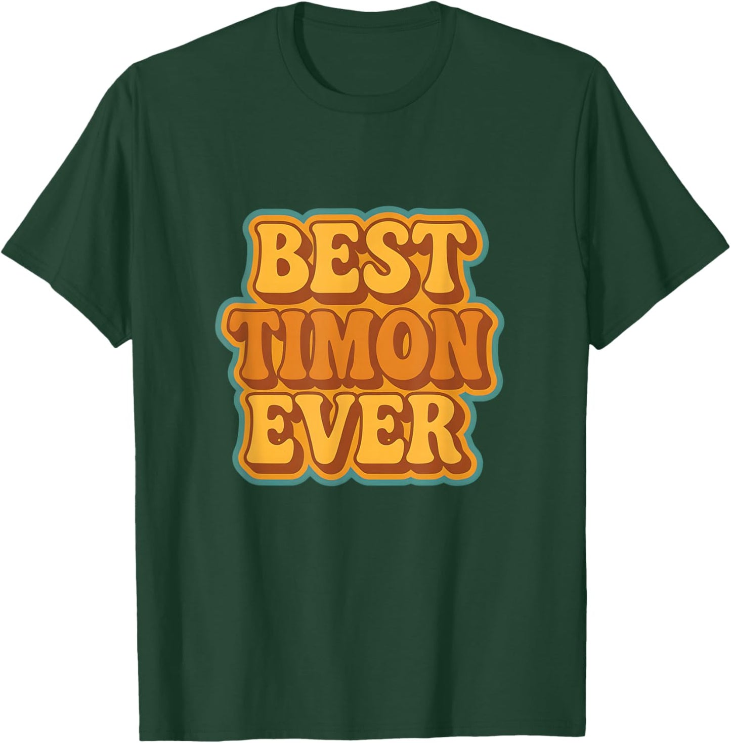 Best Timon Ever Retro Quote Funny Vintage Style T-Shirt - T-Shirt | Forest