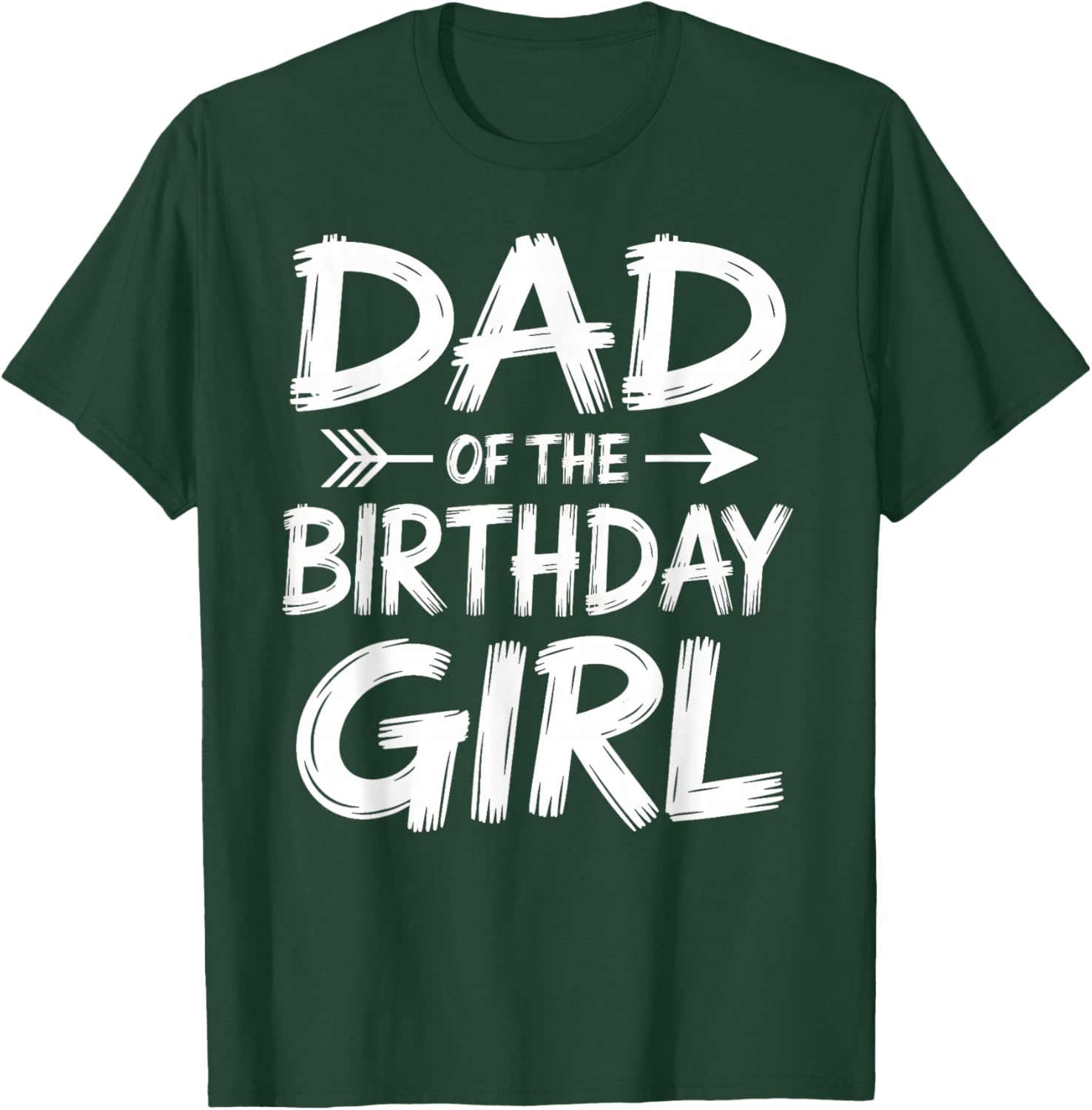 Dad of The Birthday Girl Matching Family Men Fathers Day T-Shirt - T-Shirt | Forest
