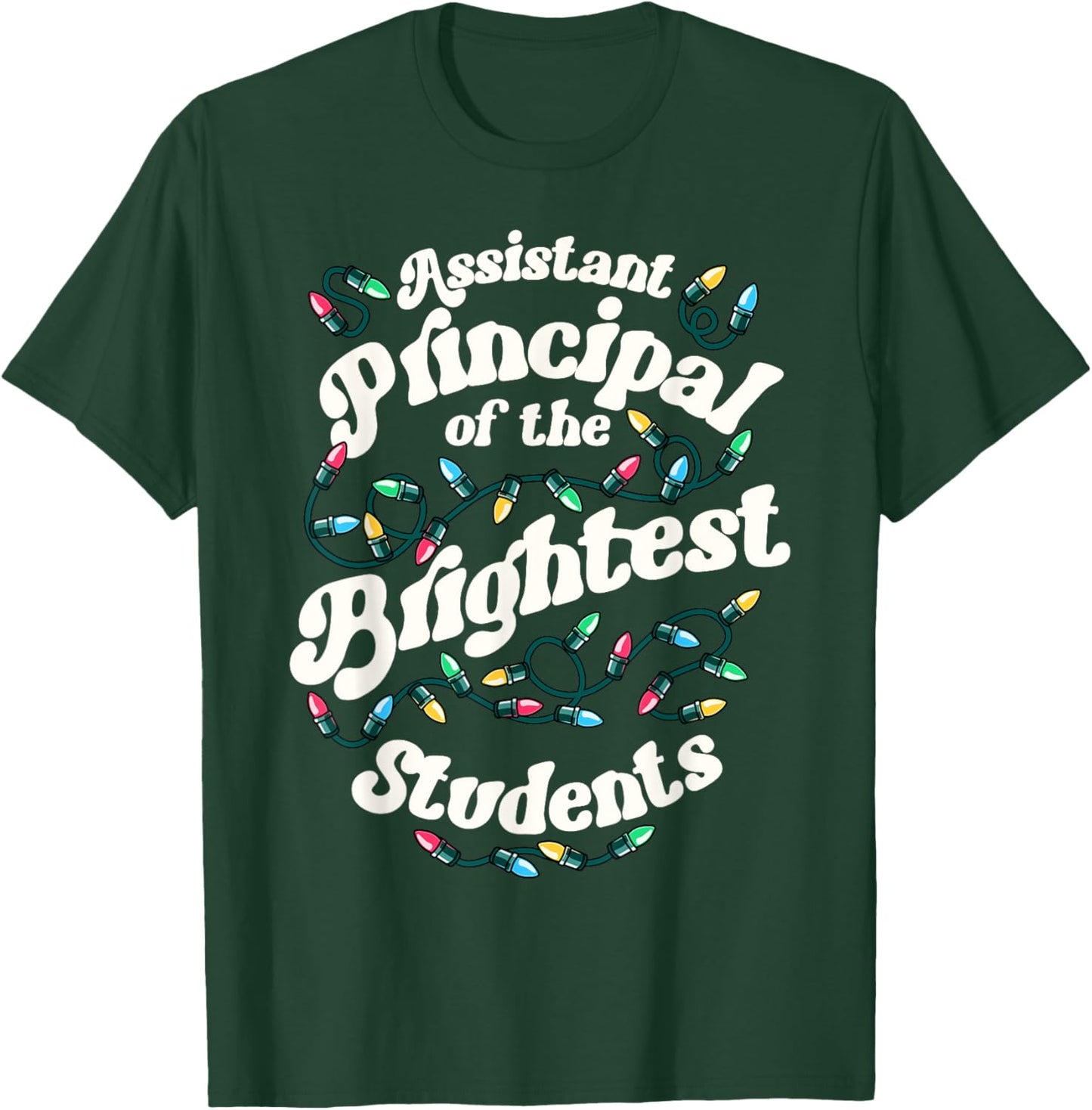 Assistant Principal Of The Brightest Students Xmas Christmas T-Shirt - T-Shirt | Forest