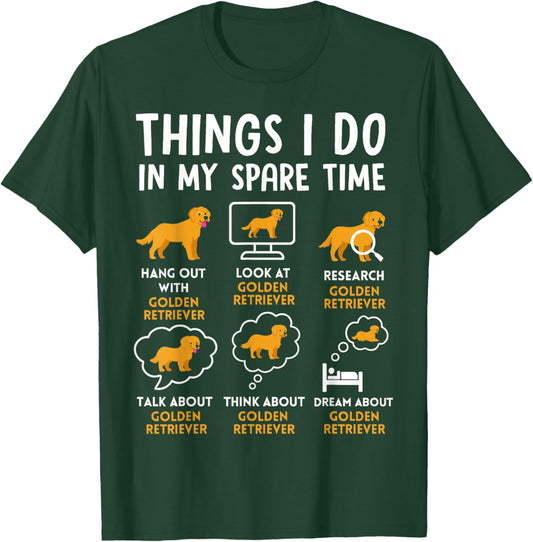 Funny Golden Retriever Lover Humor Dog Owner Daily Routine T-Shirt - T-Shirt | Forest