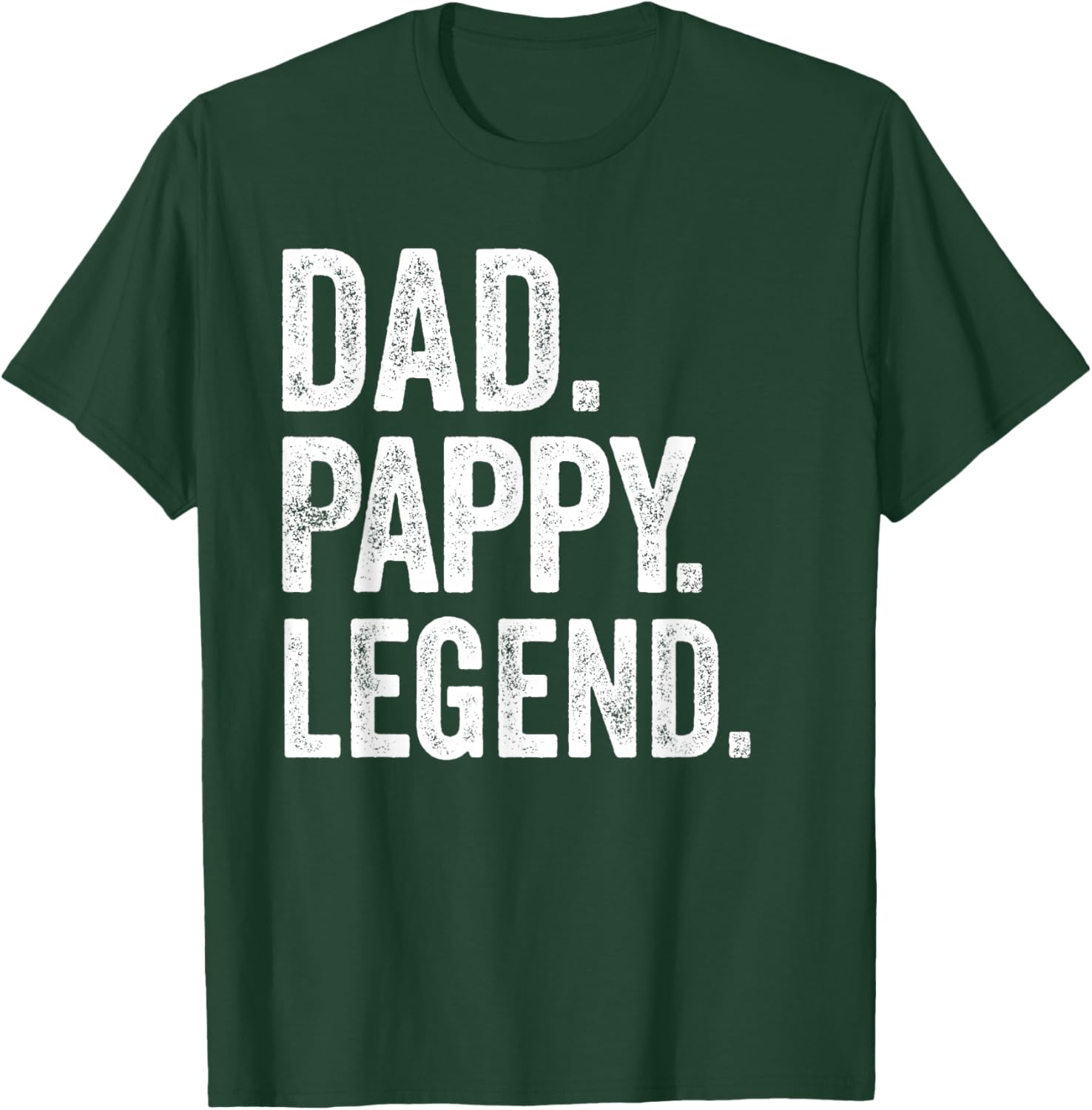 Dad Pappy Legend - Vintage Distressed Bold Pappy Graphic T-Shirt - T-Shirt | Forest
