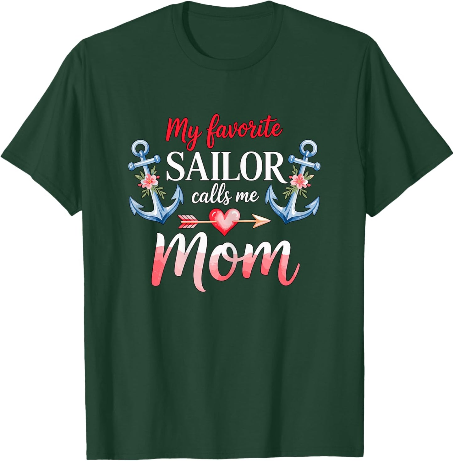 My Favorite Sailor Calls Me Mom Navy T-Shirt - T-Shirt | Forest