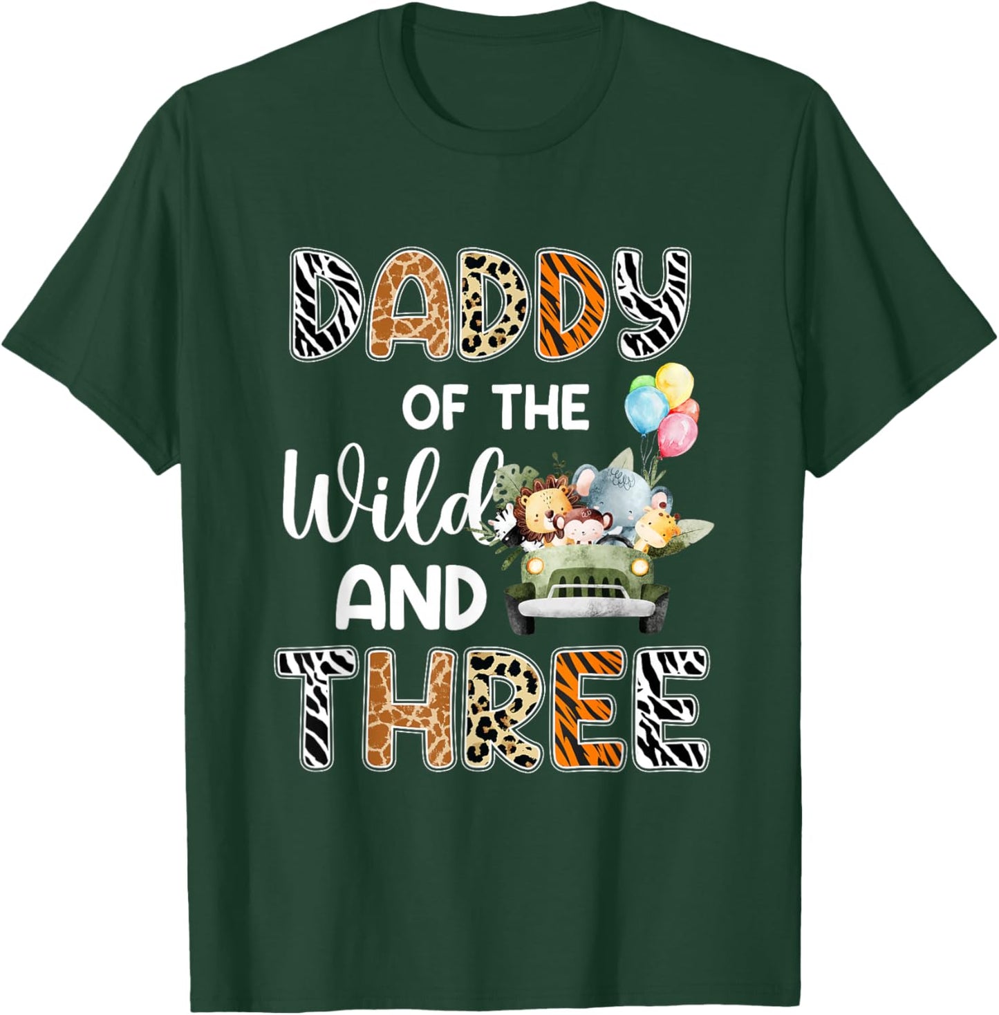 Daddy Of The Wild and Three 3 Birthday Zoo Safari Jungle T-Shirt - T-Shirt | Forest