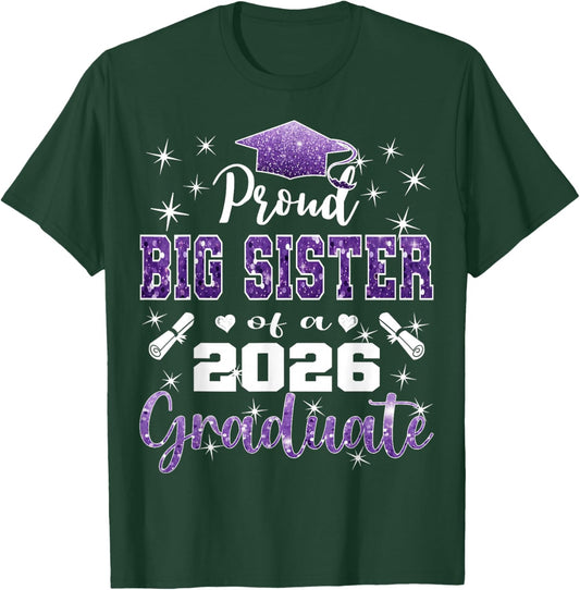 Super Proud Big Sister of 2026 Graduate Graduation Family T-Shirt - T-Shirt | Forest