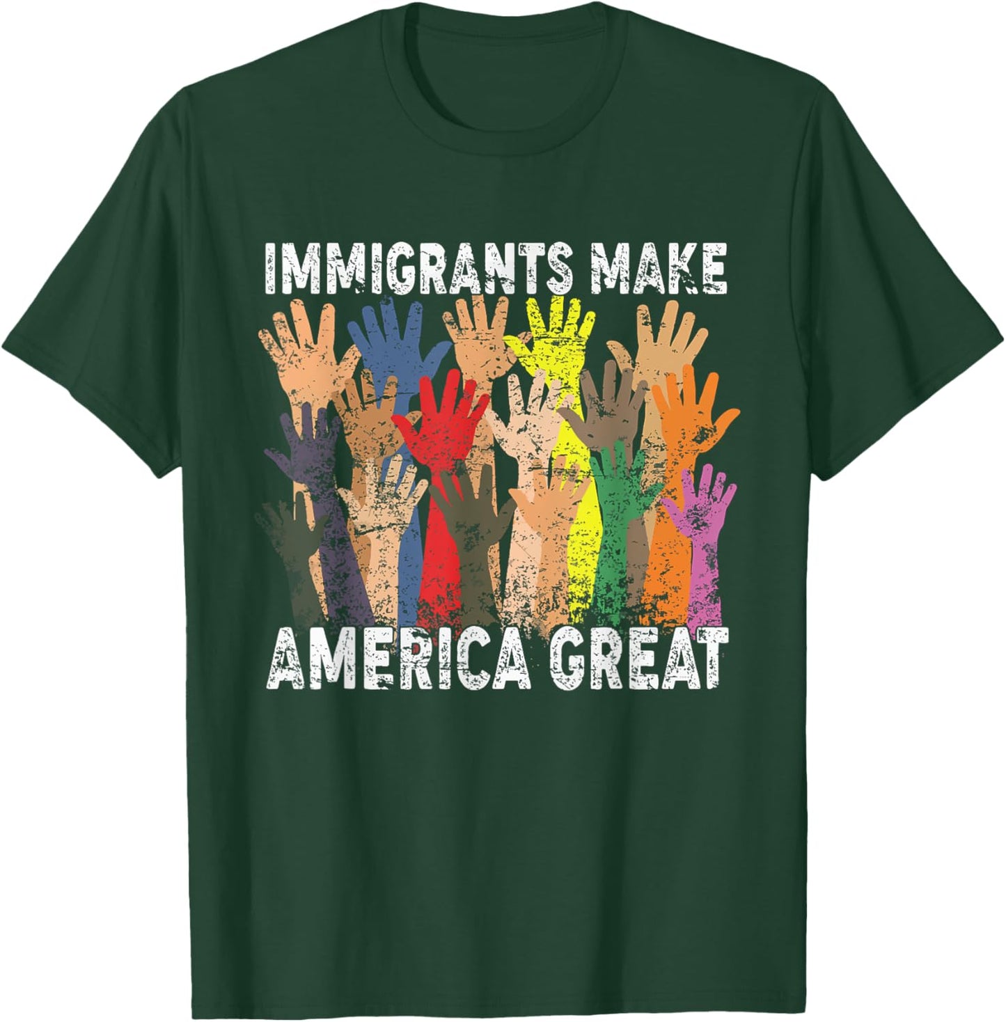 Immigrants Make America Great T-Shirt - T-Shirt | Forest