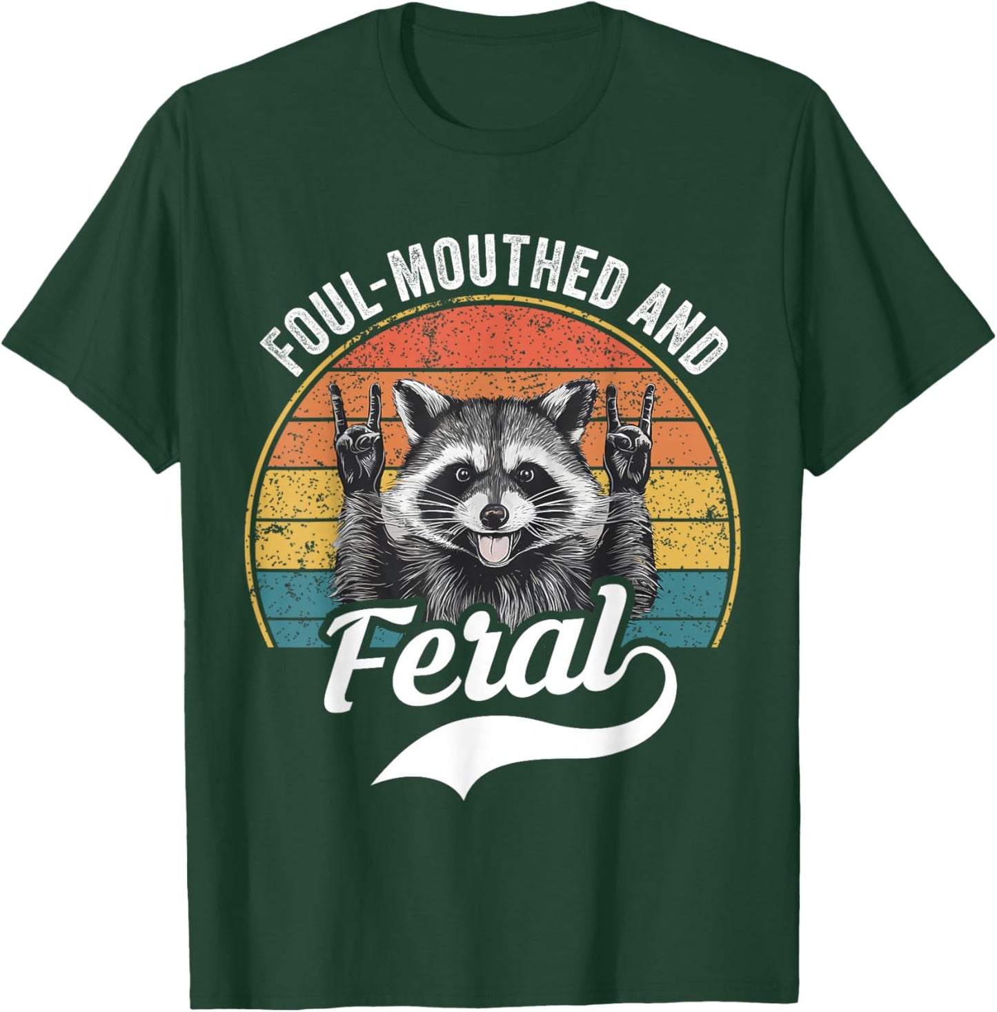 Foul Mouthed and Feral Raccoon Summer Meme Joke T-Shirt - T-Shirt | Forest