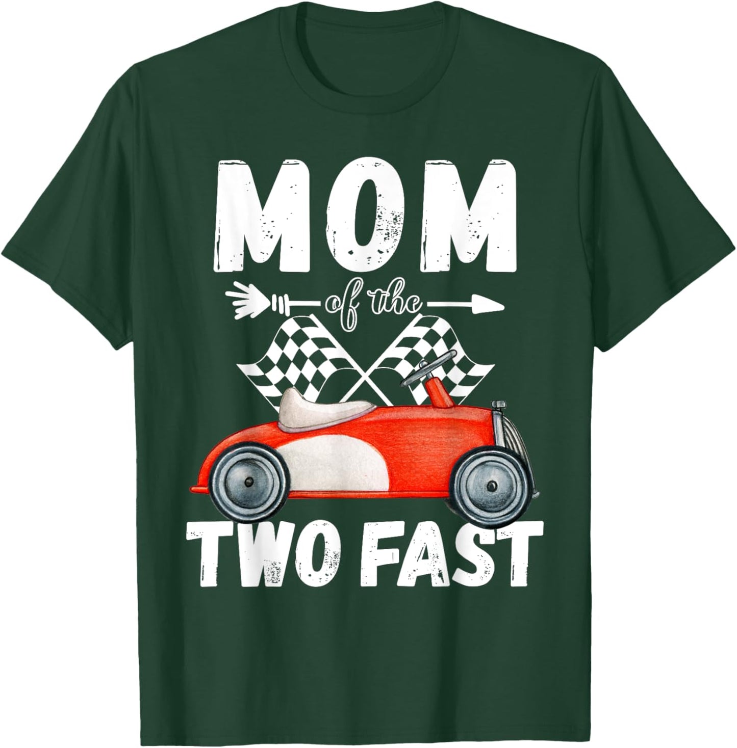 Mom Of The Two Fast 2 Curious Birthday 2nd Little Racer T-Shirt - T-Shirt | Forest