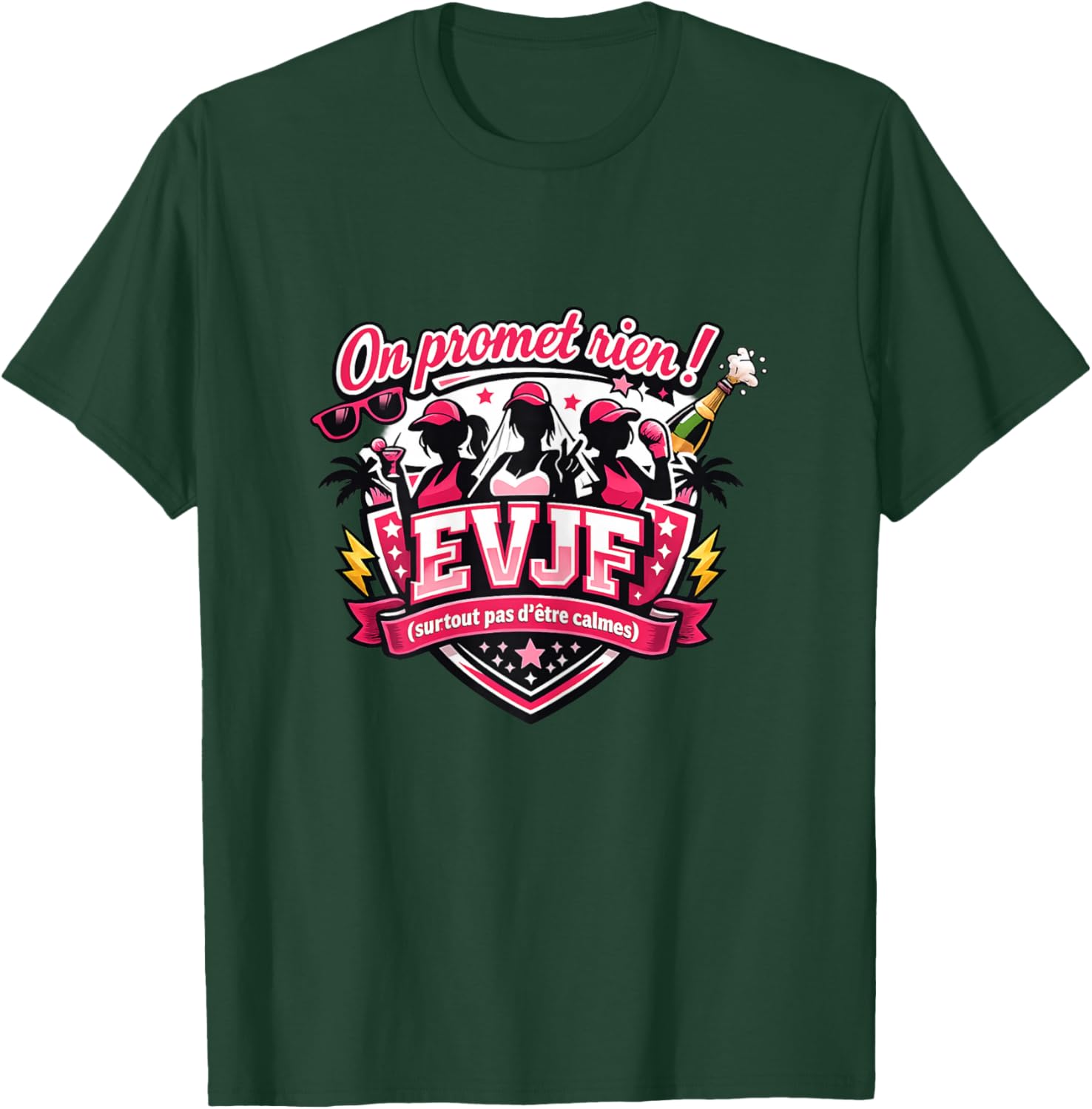 EVJF Femme Future Mariée Humour Original on promet Rien ! T-Shirt - T-Shirt | Forest