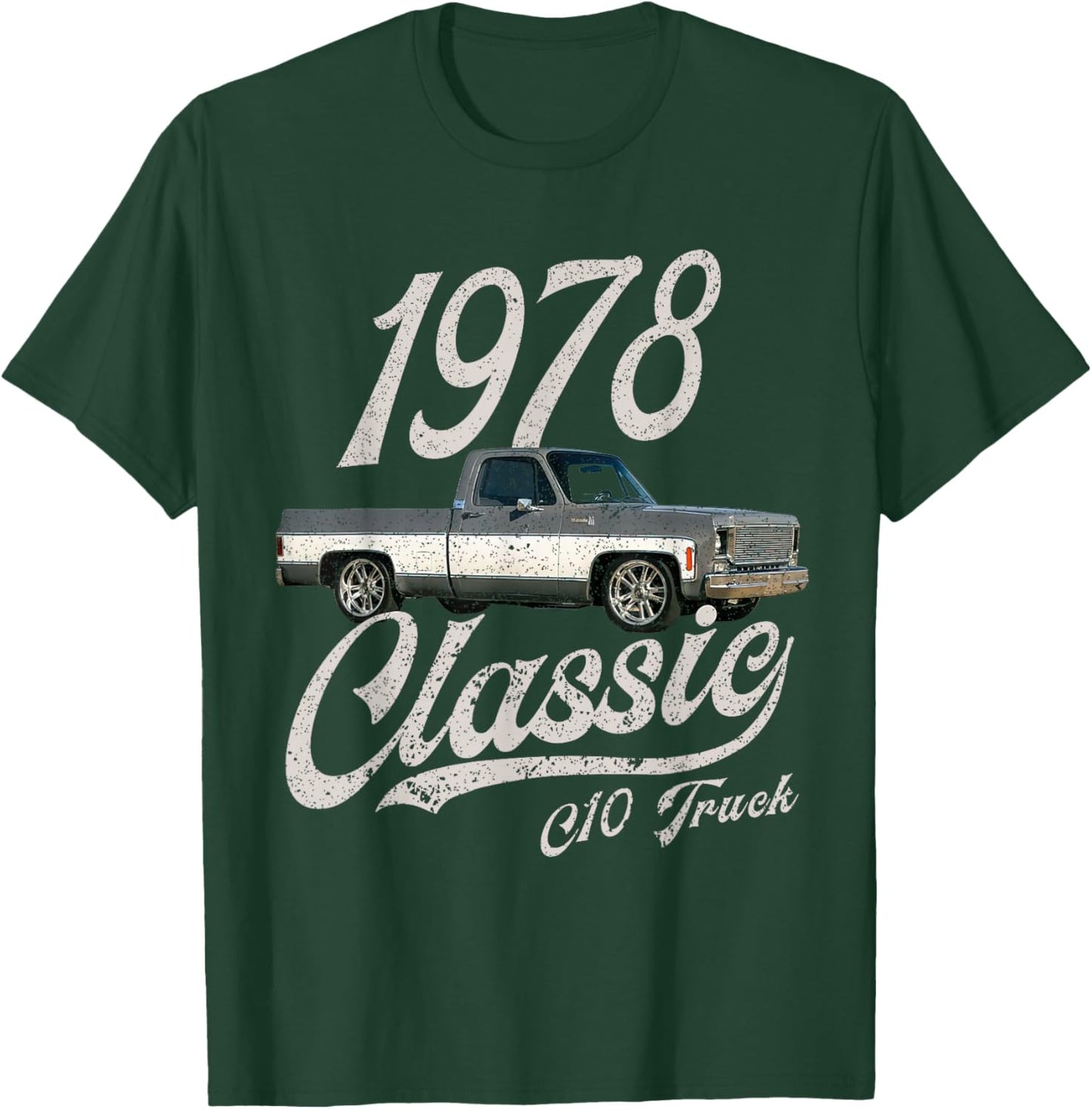 1978 78 C10 Truck T-Shirt - T-Shirt | Forest