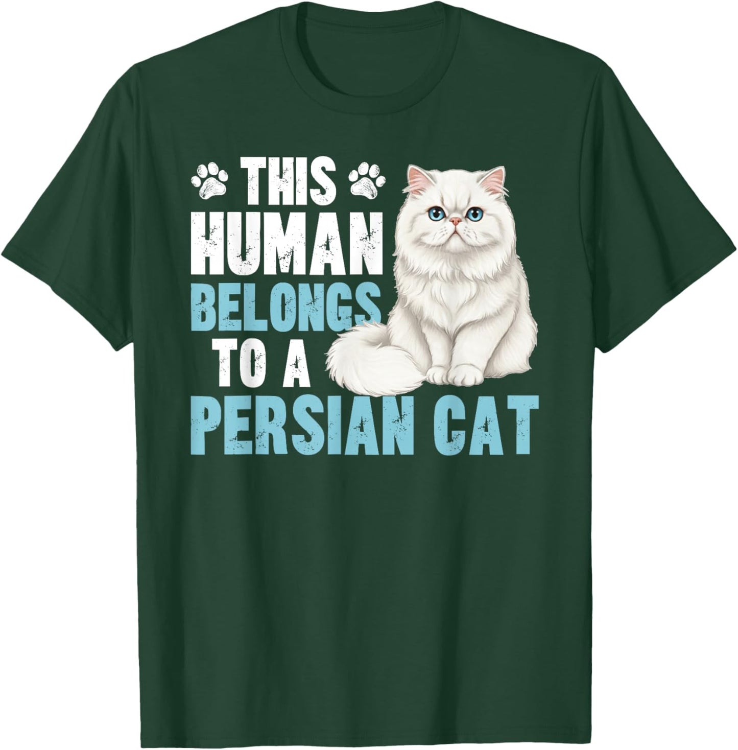 This Human Belongs to Persian Cat Owner Persian Cat Lover T-Shirt - T-Shirt | Forest