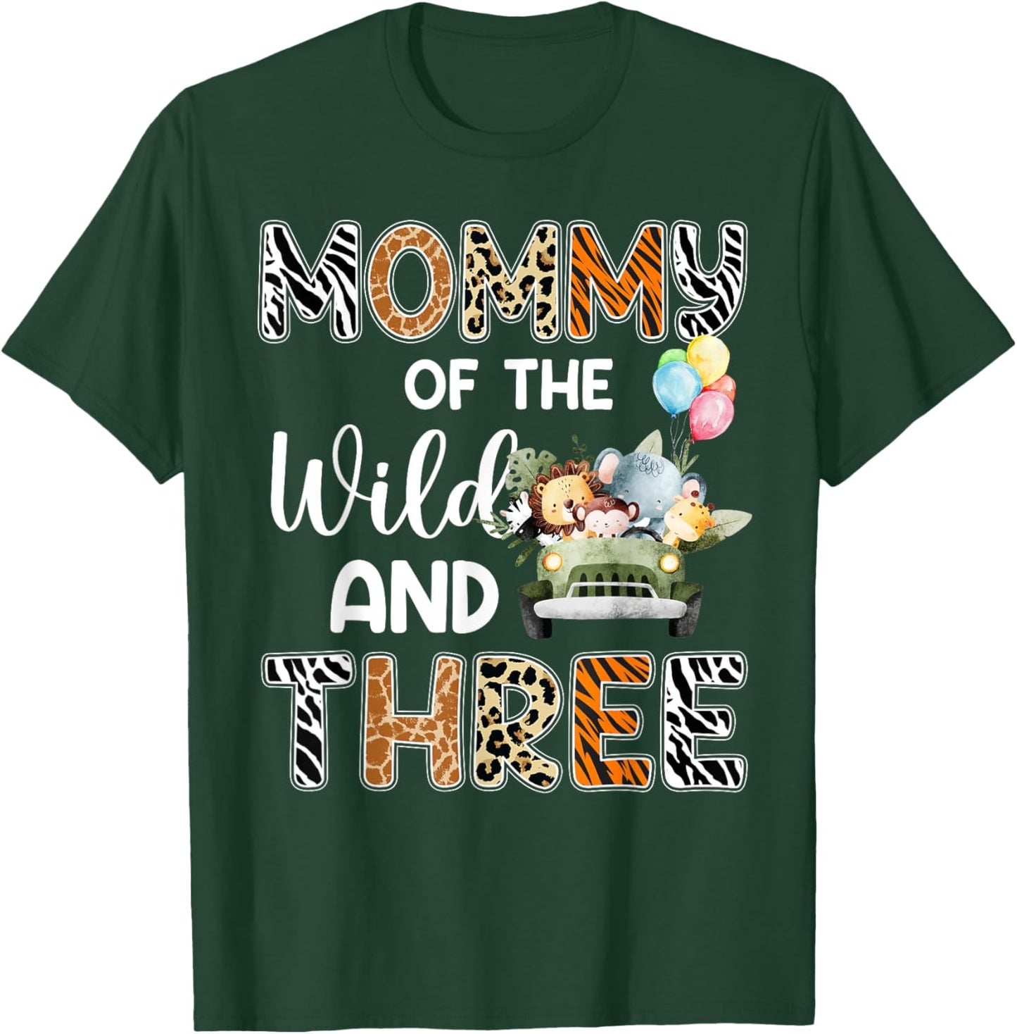 Mommy Of The Wild and Three 3 Birthday Zoo Safari Jungle T-Shirt - T-Shirt | Forest