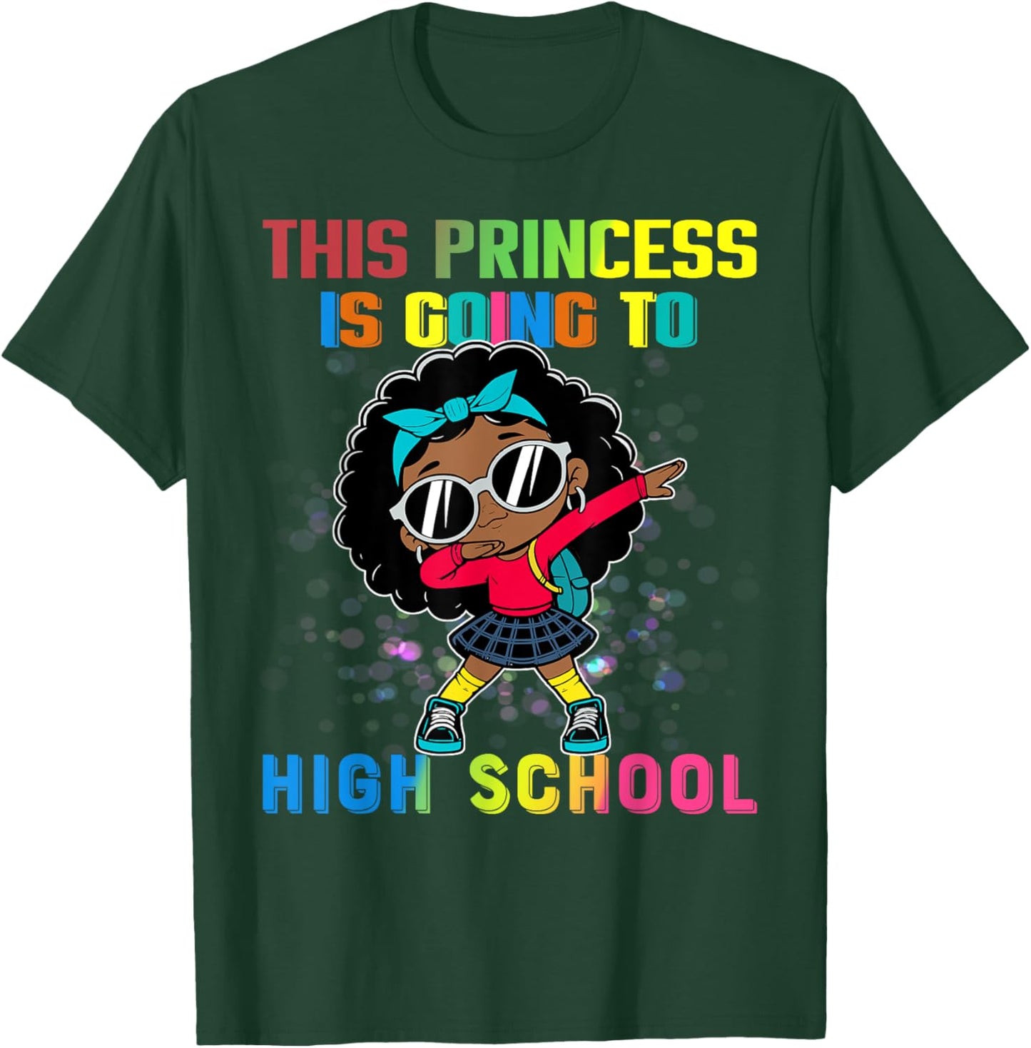 Princess Is Going To High School Dabbing Melanin Black Girl T-Shirt - T-Shirt | Forest