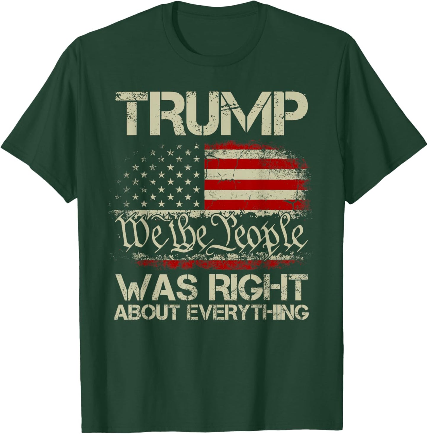 Vintage USA American Flag Trump Was Right About Everything T-Shirt - T-Shirt | Forest
