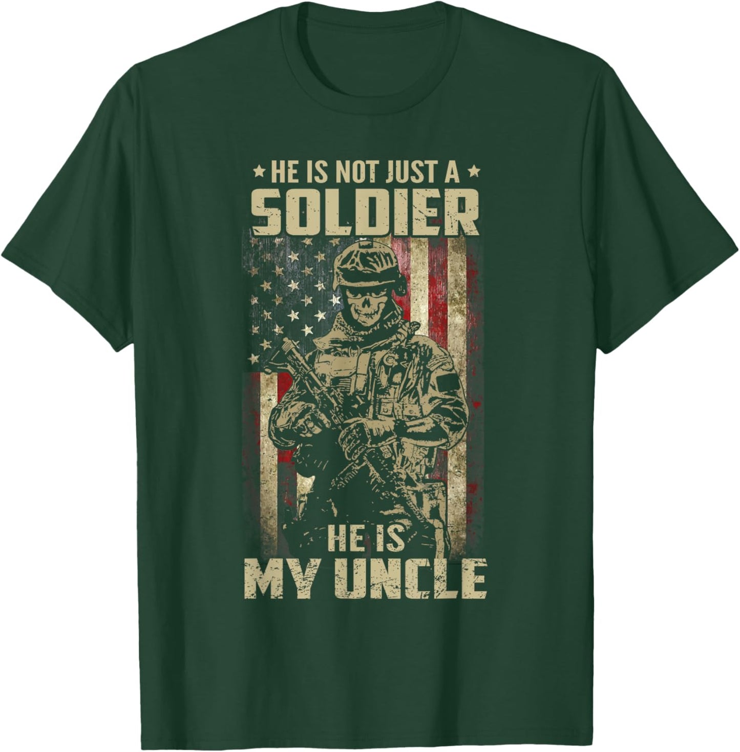 Not Just A Soldier He Is My Uncle US Veteran Family Matching T-Shirt - T-Shirt | Forest