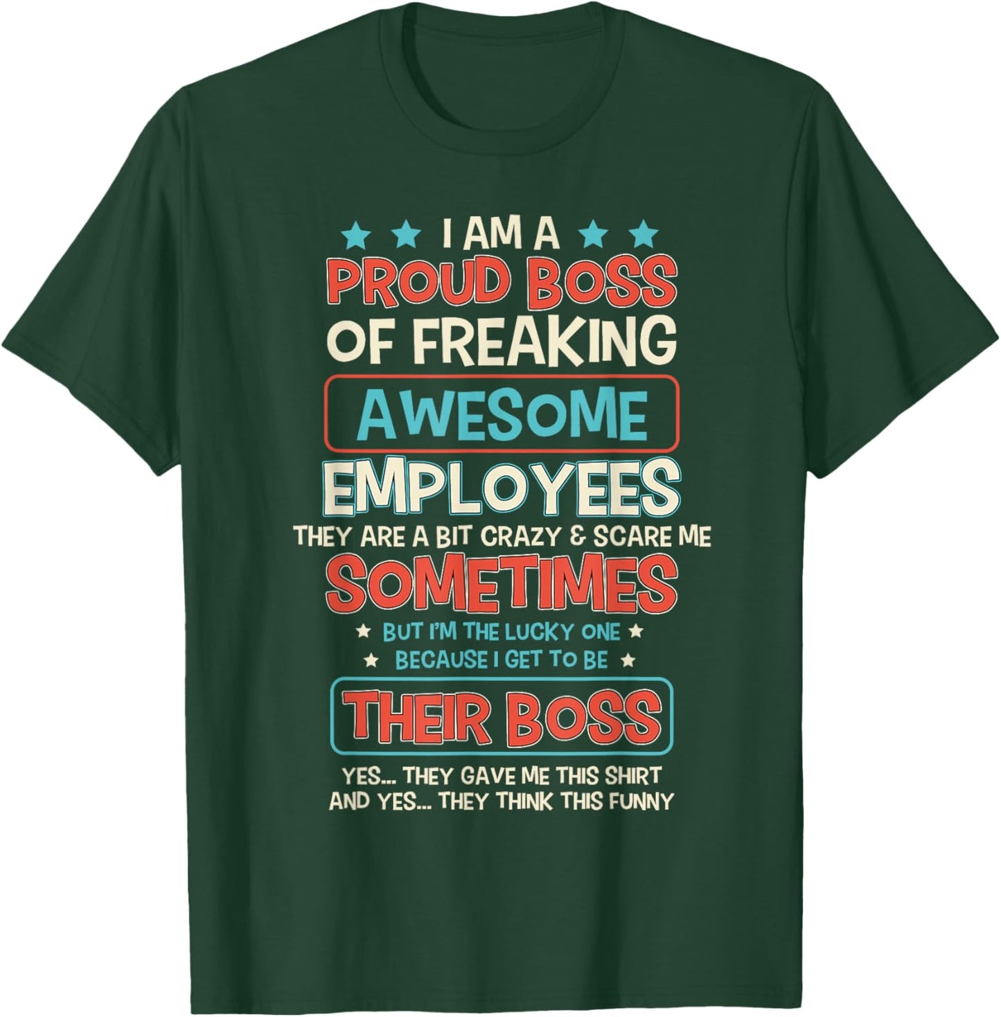 Funny Proud Boss Employee Appreciation Office Men Funny Boss T-Shirt - T-Shirt | Forest