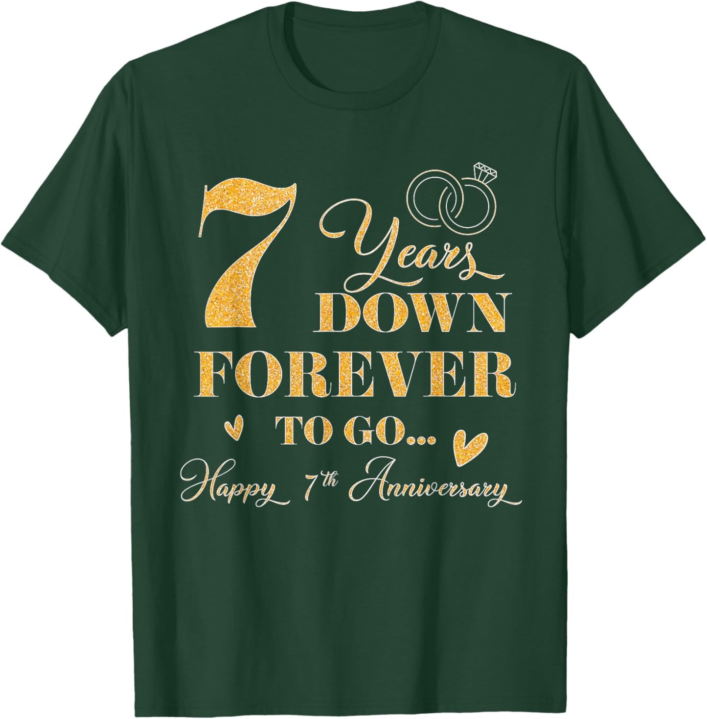 7 Year Down Forever To Go Happy 7th Anniversary For Couple T-Shirt - T-Shirt | Forest