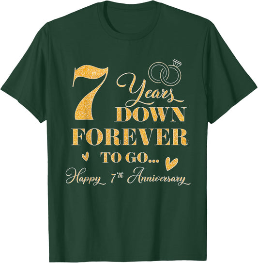 7 Year Down Forever To Go Happy 7th Anniversary For Couple T-Shirt - T-Shirt | Forest