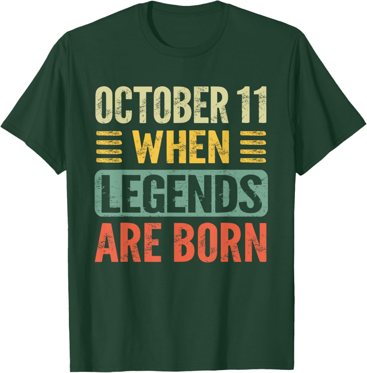 Legends Are Born On October 11th Birthday Vintage Oct 11 T-Shirt - T-Shirt | Forest
