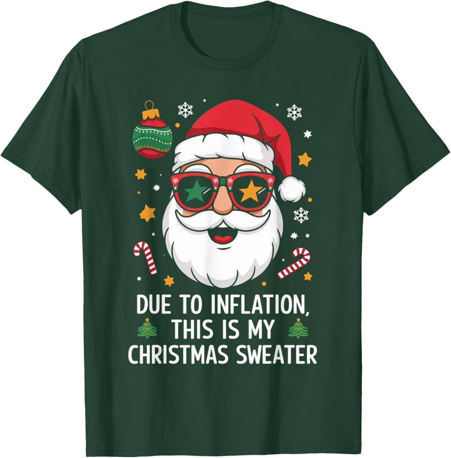 Due to Inflation Funny Christmas Sweater Men Women Kid T-Shirt - T-Shirt | Forest