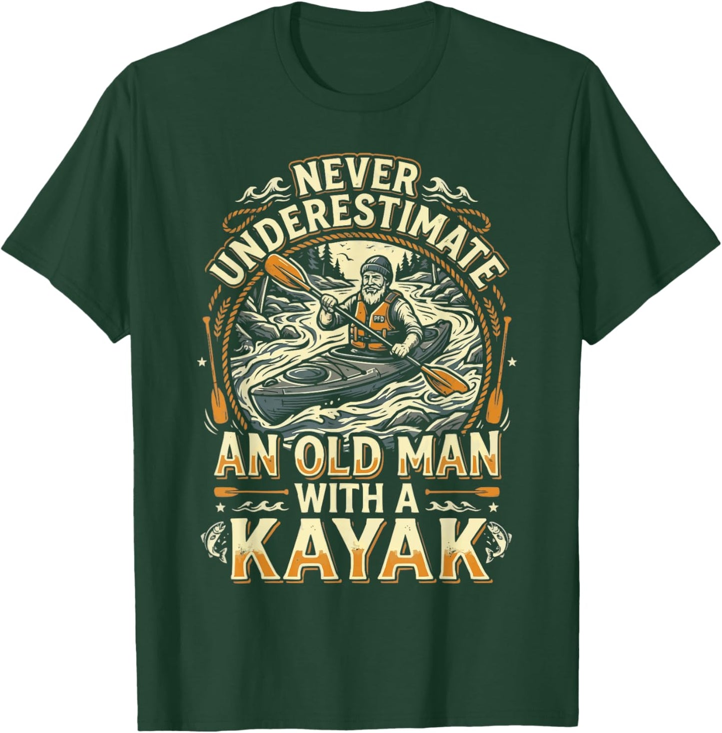 Kayak Dad Kayaker Paddle Daddy Kayaking Papa Fathers Day T-Shirt - T-Shirt | Forest