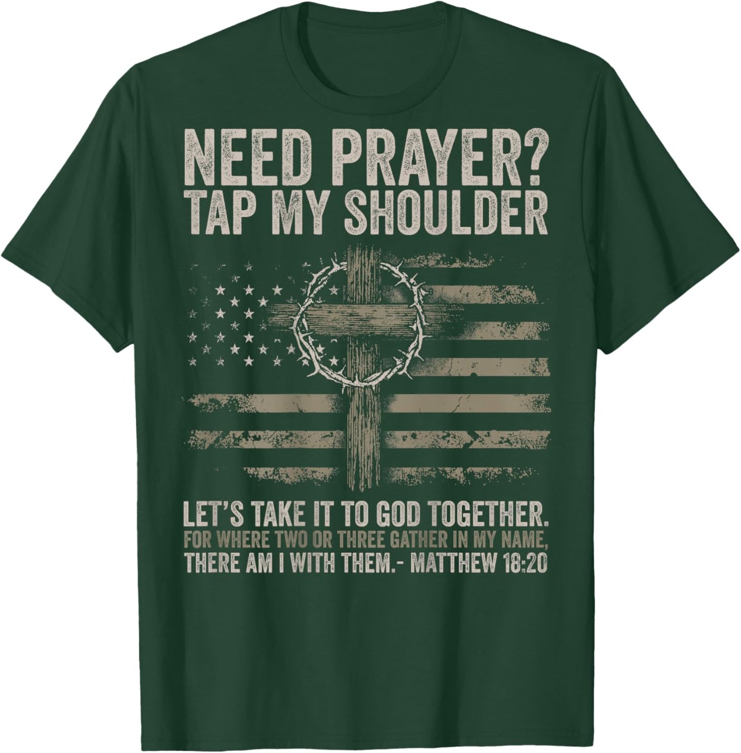 Need Prayer Tap My Shoulder Bible Verse Christian On Back T-Shirt - T-Shirt | Forest