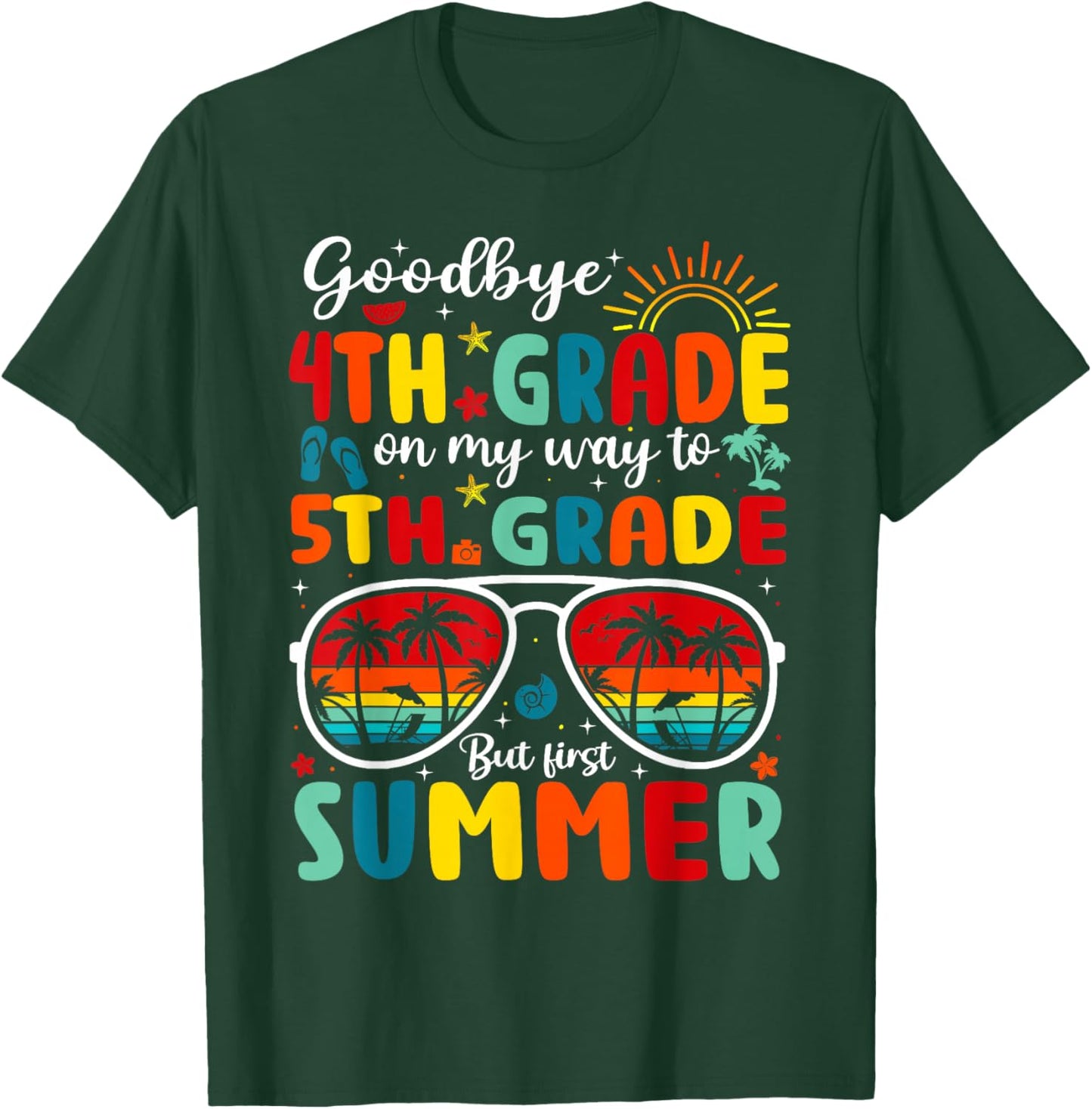 Goodbye 4th Grade Graduation Last Day 5th Grade Hello Summer T-Shirt - T-Shirt | Forest