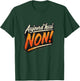 Today Non Gift Man Woman Humour Original Funny T-Shirt - T-Shirt | Forest
