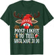 Christmas Matching Most Likely to Tell Santa What to Do PJS T-Shirt - T-Shirt | Forest