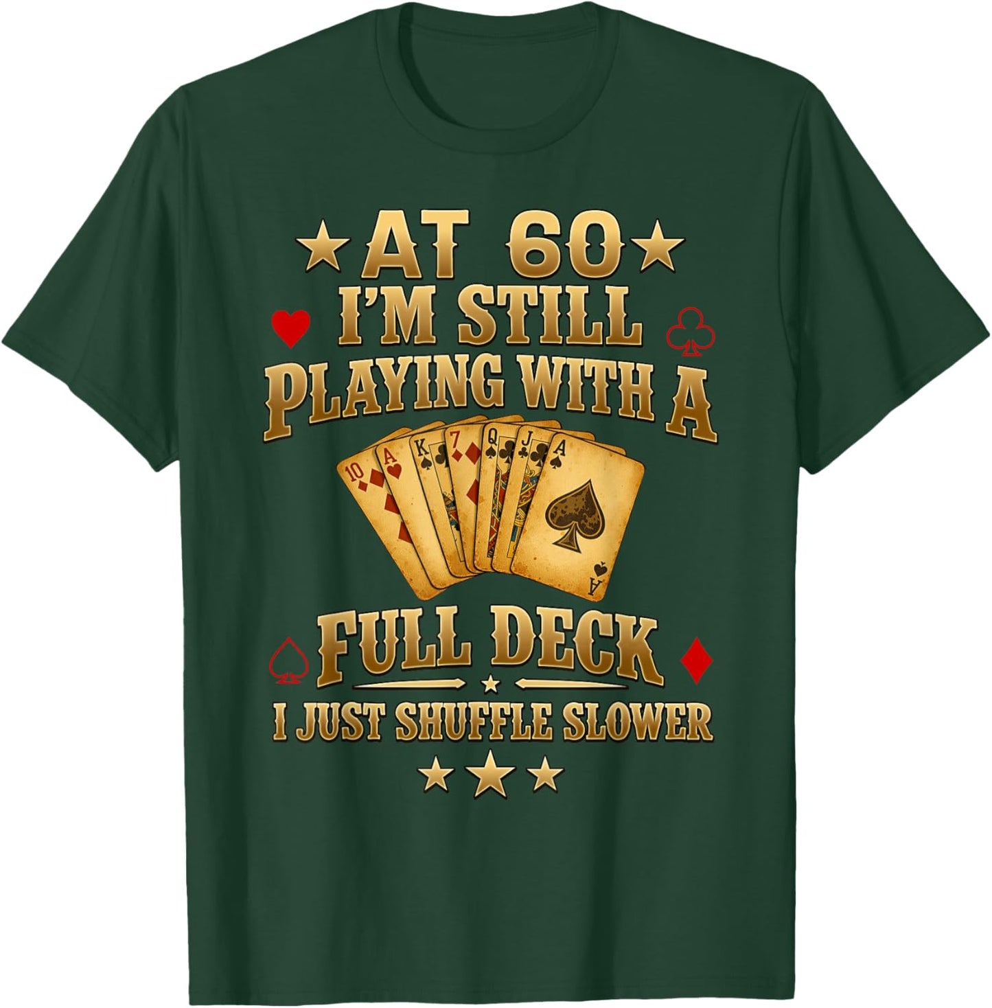 Funny 60th Birthday Gift 60 Year Old Cards T-Shirt - T-Shirt | Forest