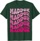 Retro Maddox First Name Personalized Maddox Groovy Vintage T-Shirt - T-Shirt | Forest