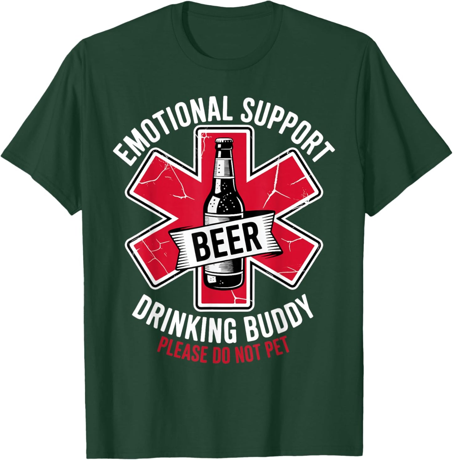 Emotional Support Drinking Buddy Funny Adult Humor Beer T-Shirt - T-Shirt | Forest
