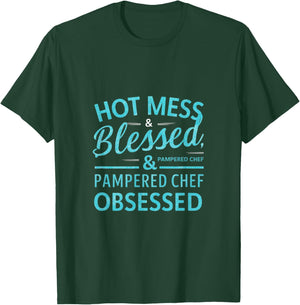 Hot Obsessed Pampered Chef Cook T-Shirt - T-Shirt | Forest