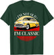 Father's Day Classic Car Retro Mechanic Retired Dad Men Gift T-Shirt - T-Shirt | Forest