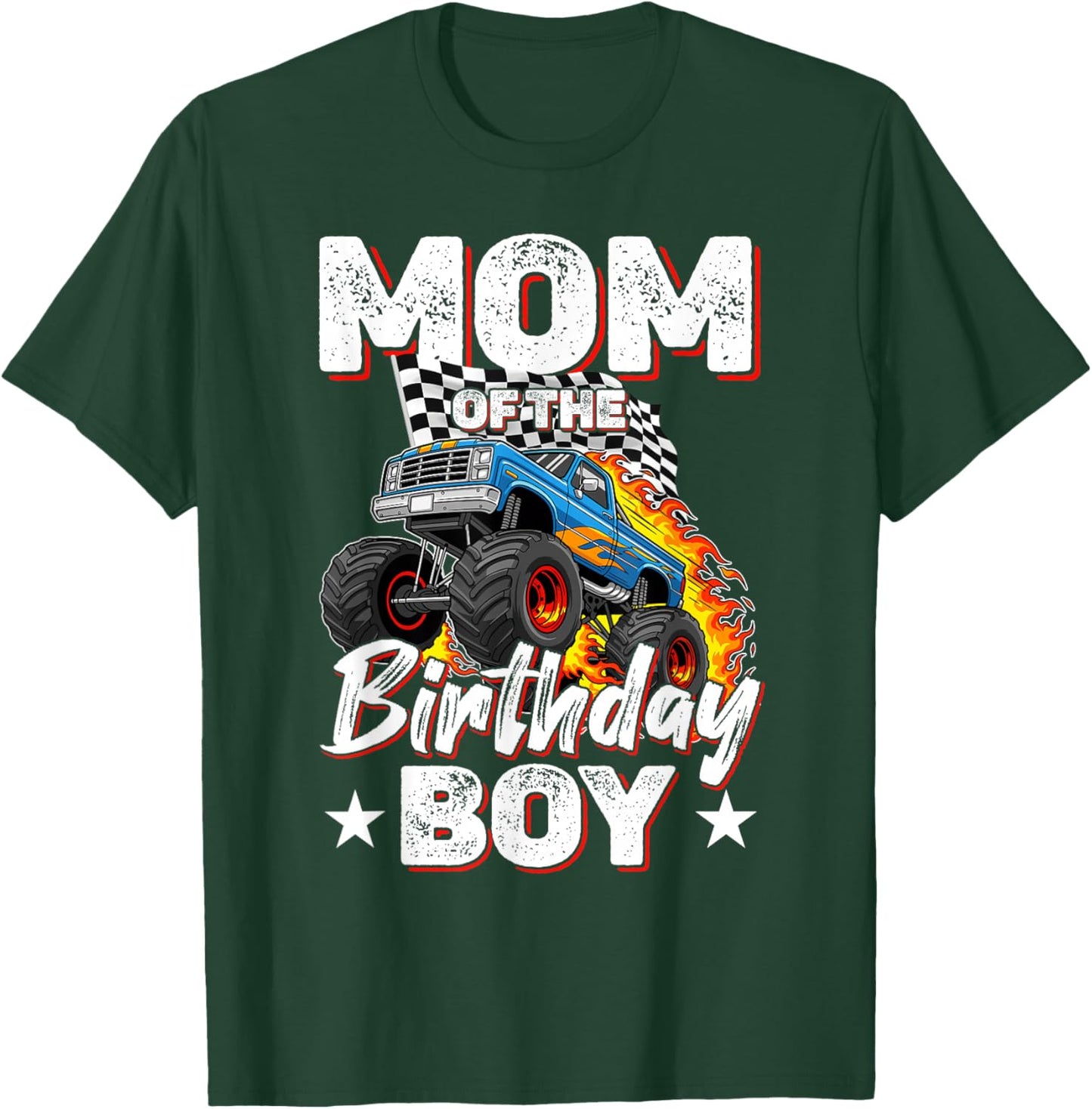 Mom of The Birthday Boy Funny Monster Truck Birthday Party T-Shirt - T-Shirt | Forest
