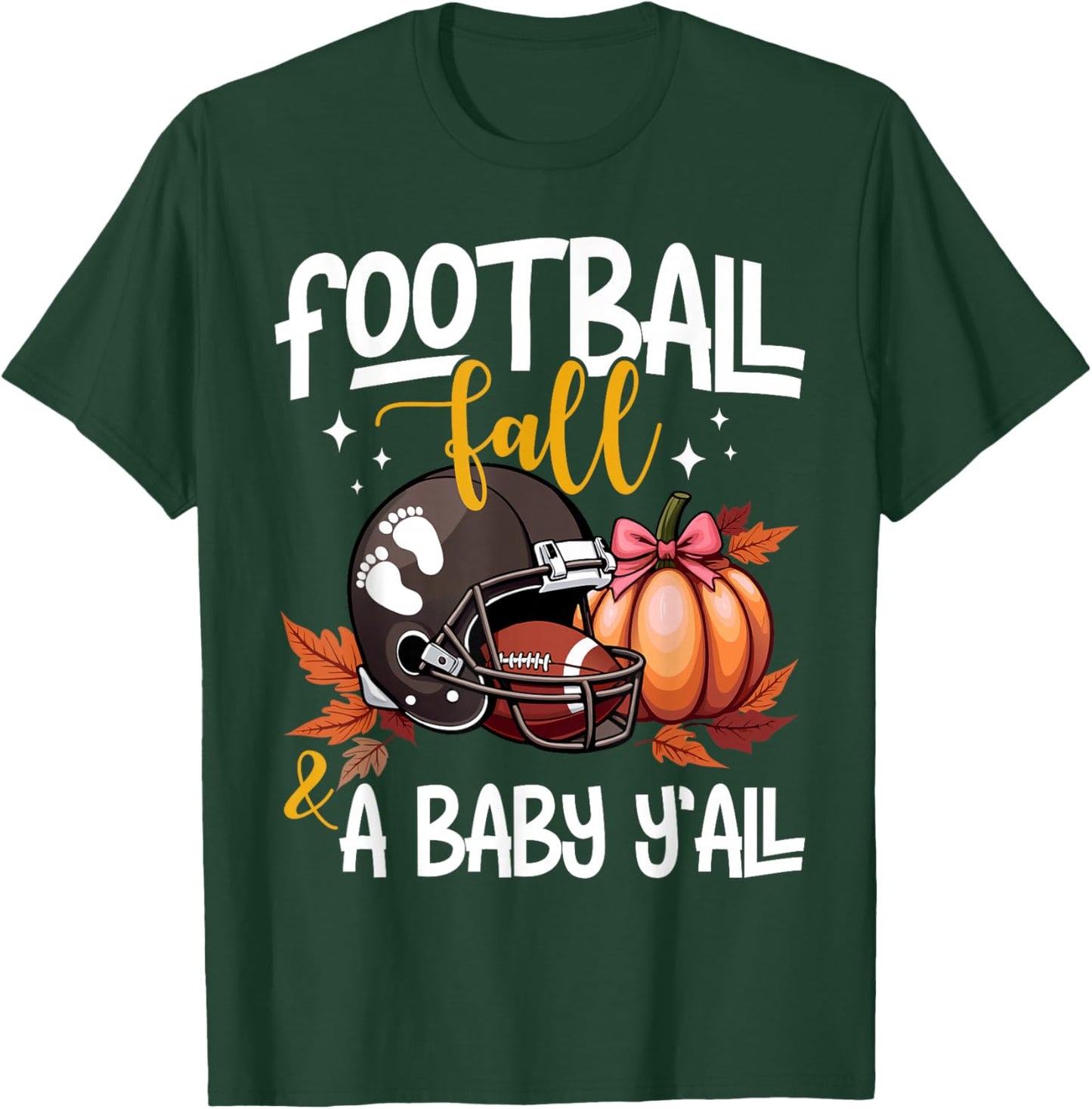 Fall Pregnancy Announcement Football Fall & A Baby Y'all T-Shirt - T-Shirt | Forest